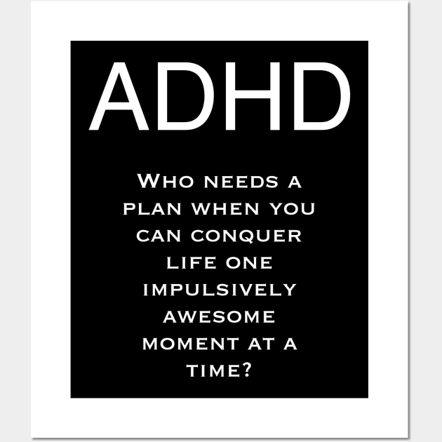 ADHD life. Wall Art by CreaKat